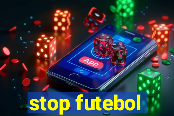 stop futebol